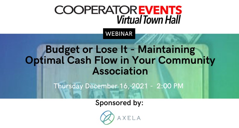 The CooperatorEvents Presents: Budget or Lose It - Maintaining Optimal Cash Flow in Your Community Association