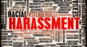 Dealing With Harassment Harassment in its Many Forms and Types